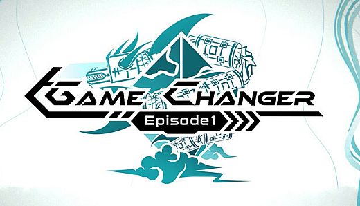 GameChanger - Episode 1