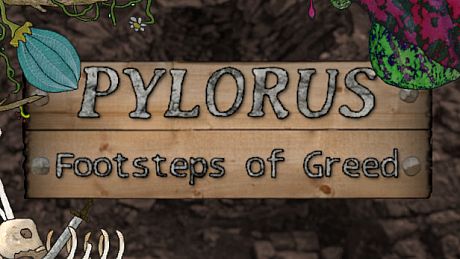 Pylorus - Footsteps of Greed Game