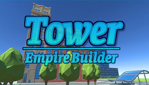 Tower Empire Builder