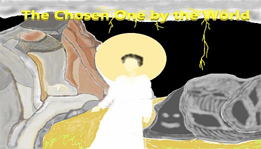 The Chosen One by the World