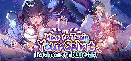 How to Train Your Spirit: The Exorcism of a Busty Ghost Game