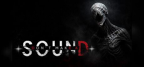 DON'T MAKE A SOUND Game