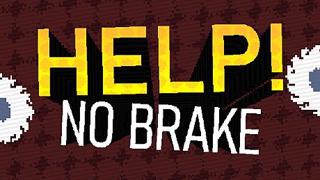 HELP NO BRAKE Game
