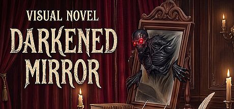 Visual Novel: DARKENED MIRROR