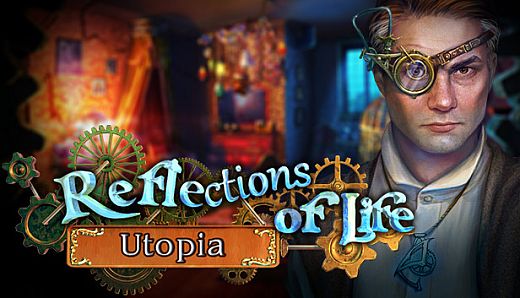 Reflections of Life: Utopia Collector's Edition