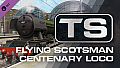 Train Simulator: Flying Scotsman Centenary Steam Loco Add-On