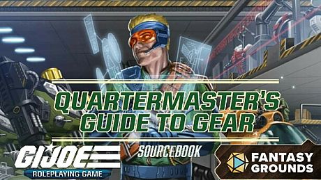 Fantasy Grounds - G.I. JOE Roleplaying Game Quartermaster's Guide to Gear Sourcebook DLC