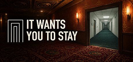 It Wants You To Stay Game