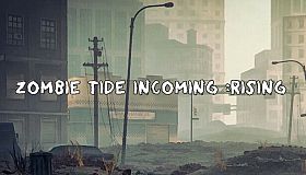 zombie tide incoming Rising