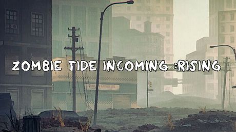zombie tide incoming Rising Game