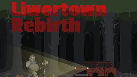 Liwertown : Rebirth Game