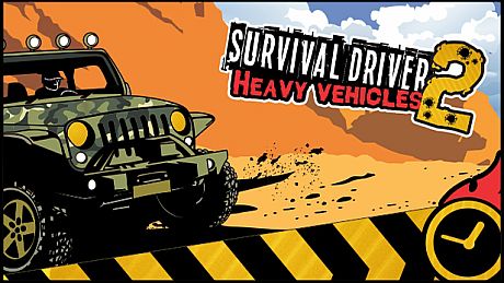Survival driver 2: Heavy vehicles Game