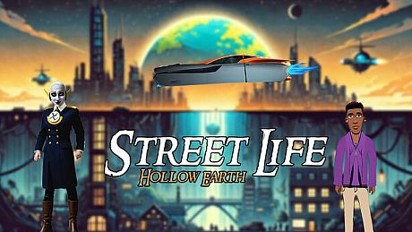 Street Life - Hollow Earth Game