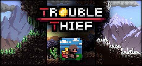 Trouble Thief Game