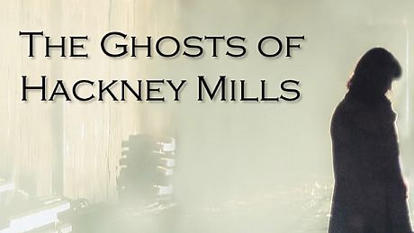 The Ghosts of Hackney Mills Game