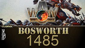 Wars Across The World: Bosworth 1485