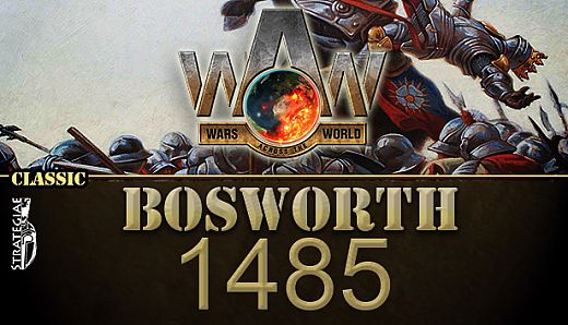 Wars Across The World: Bosworth 1485