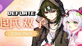 Deflate - Qili&Qifu Collaboration Song Pack