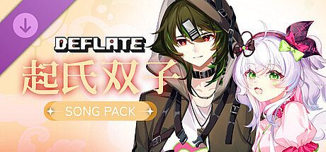 Deflate - Qili&Qifu Collaboration Song Pack