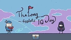Egglets - The Long 10 Days