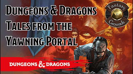 Fantasy Grounds - D&D Tales from the Yawning Portal DLC
