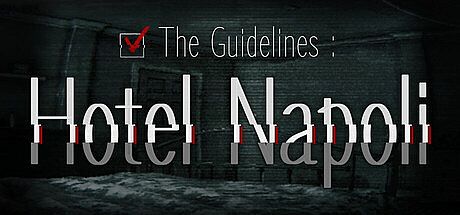 The guidelines : Hotel Napoli Game