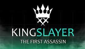 Kingslayer: The First Assassin
