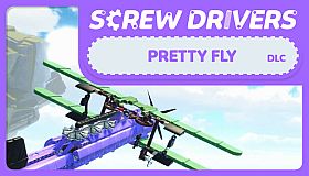 Screw Drivers - Pretty Fly