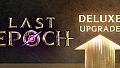 Last Epoch DELUXE Edition Upgrade
