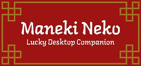 Maneki Neko: Lucky Desktop Companion Game