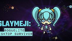 Slaymeji: Roguelite Desktop Survivor