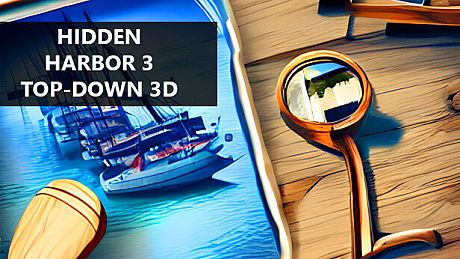 Hidden Harbor 3 Top-Down 3D Game