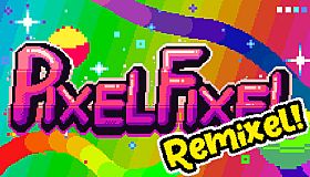 Pixel Fixel - Remixel Edition