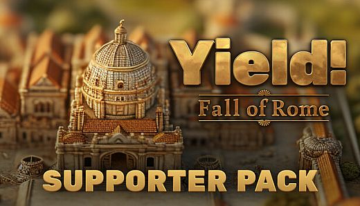 Yield! Fall of Rome - Supporter Pack