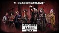 Dead by Daylight: Macabre Tales Pack