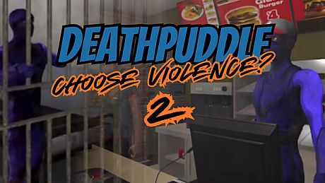 Deathpuddle: Choose Violence? 2 Game