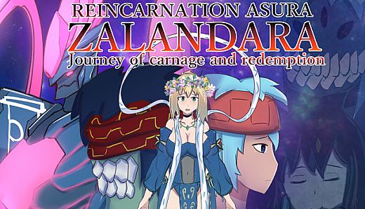 REINCARNATION ASURA ZALANDARA Journey of carnage and redemption