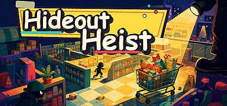 Hideout Heist