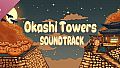 Okashi Towers Soundtrack