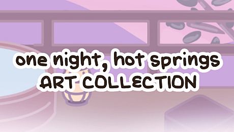 one night, hot springs - art collection DLC