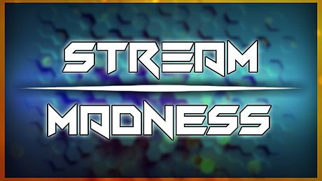 Stream Madness Game
