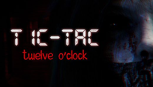TIC-TAC: Twelve o'clock