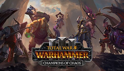 Total War: WARHAMMER III - Champions of Chaos