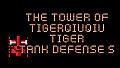 The Tower Of TigerQiuQiu Tiger Tank Defense S