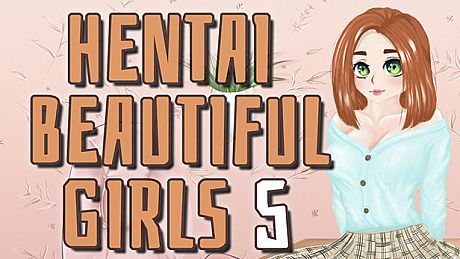 Hentai beautiful girls 5 Game