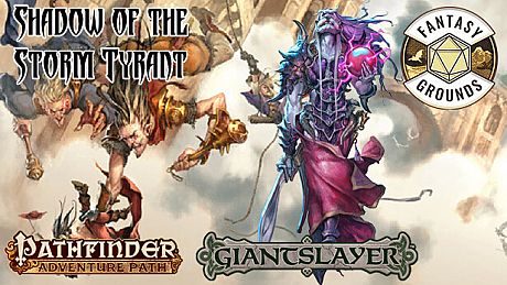 Fantasy Grounds - Pathfinder RPG - Giantslayer AP 6: Shadow of the Storm Tyrant DLC