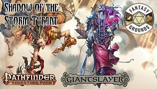 Fantasy Grounds - Pathfinder RPG - Giantslayer AP 6: Shadow of the Storm Tyrant