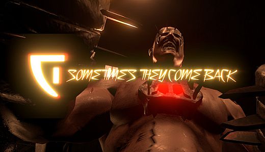 Sometimes They Come Back