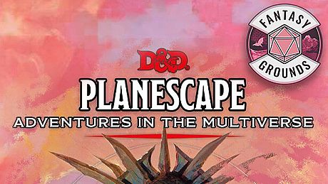 Fantasy Grounds - D&D Planescape: Adventures in the Multiverse DLC