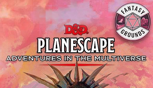 Fantasy Grounds - D&D Planescape: Adventures in the Multiverse